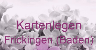Kartenlegen Frickingen (Baden) | Top-Experten für Kartenlegen, Wahrsagen, Hellsehen, Zukunftsdeutung.